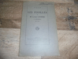 LES FOUILLES DE M. Louis Cavens à Spiennes En 1912 Régionalisme Hainaut Anciennes Mines Mineurs Archéologie Préhistoire - Bélgica