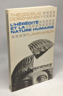 L'hérédité Et La Nature Humaine - Traduit De L'americain - Other & Unclassified
