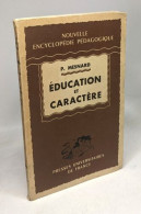 Education Et Caractère. Nouvelle Encyclopédie Pédagogique - Other & Unclassified