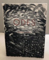 Odes / Edition Originale Numerotée/ Photographies En Noir In-texte De Pierre BOUCHER KEYSTONE René JACQUES Ramon RUIZ Ka - Other & Unclassified