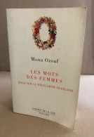 Les Mots Des Femmes - Essai Sur La Singularité Française - Autres & Non Classés
