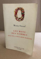 Les Mots Des Femmes - Essai Sur La Singularité Française - Sonstige & Ohne Zuordnung