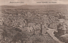 6750 KAISERSLAUTERN, Blick Vom Ottoplatz, 1919 - Kaiserslautern