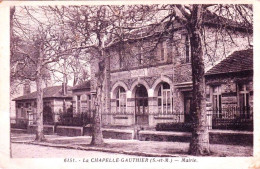 77 - Seine Et Marne -  LA CHAPELLE GAUTHIER -  La Mairie - Sonstige & Ohne Zuordnung