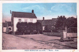 77 - Seine Et Marne - NOISY RUDIGNON -  La Mairie Et L Ecole - Autres & Non Classés