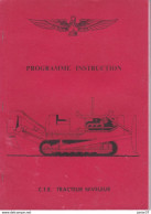 Programme Instruction Du 15 éme Génie De L'air, CTE Tracteur Niveleur, Caterpillar TN D8 - Otros & Sin Clasificación