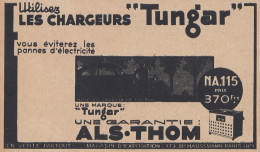 Chargeurs TUNGAR - ALA-THOM - 1936 Vintage Advertising - Pubblicit� Epoca - Werbung