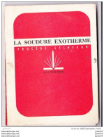 Livret Sur La Soudure Exotherme Procédé SECHERON, Avec Photos - Andere & Zonder Classificatie