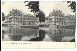 77 Fontainebleau - Carte Stereoscopique -  Le Chateau - Fontainebleau