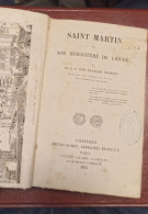 Livre Du 19° Siècle (1873) Du Monastère Abbaye De Ligugé (86) Vie De Saint Martin -  Poitiers Henri Oudin Editeur - Religion