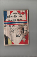 Guide De Conversation Franco Thai France Canada Belgique Suisse Les Bonnes Adresses 1974 - Unclassified