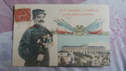 CPA DU 6 EME D ARTILLERIE DE VALENCE JE VOUS ENVOIE CE SOUVENIR 1907 HONNEUR PATRIE SOLDAT MILITAIRE CASERNE BOUQUET - Valence
