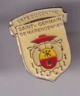 Pin's Ecusson Blason  Café Du Centre Saint Germain De Marencennes En Charente Maritime Dpt 17 Réf 8492 - Villes