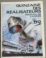 FESTIVAL DE CANNES 1989 (plus De 400 Pages) : Programme Officiel / Catalogues :  Semaine De La Critique- Quinzaine Des R - Cinéma