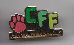 Pin's CFF Club Félin Français Empreinte De Chat Réf 4892 - Andere & Zonder Classificatie