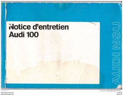 Notice D'entretien Audi 100 1972, 100 GL, LS 2 Et 4 Portes - KFZ
