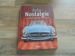 AUTO NOSTALGIE Modèles Mythiques Années 50 à 70 Automobile Mercédès Fiat VW Porsche Cadillac Peugeot Citroën 2 CV BMW - Auto