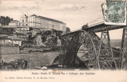 PORTO - Ponte D Maria Pia E Colegio Dos Orphãos (Edit - Alberto Ferreira Nº 84) - PORTUGAL - Porto