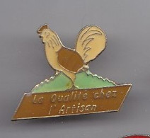 Pin's  Coq La Qualité Chez L'Artisan Réf 2556 - Animali