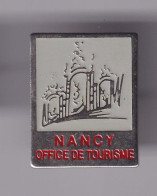 Pin's Nancy Office De Tourisme  Réf 8595 - Steden