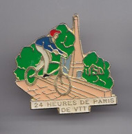 Pin's 24 Heures De Paris De VTT Vélo Cyclisme Tour Eiffel Réf 5103 - Cycling