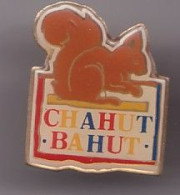 Pin's Marque Chahut Bahut Ecureuil Réf  212 - Markennamen