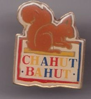 Pin's Marque Chahut Bahut Ecureuil Réf  212 - Merken