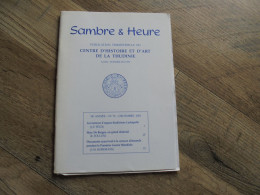 SAMBRE & HEURE N° 72 Régionalisme Thudinie Thuin Facteurs Orgues Lachapelle Orgue De Burges Eglise Censure Guerre 14 18 - Belgium