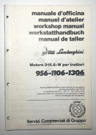 Manuale D'Officina Trattori Lamborghini Motore 916.6-W: 956-1106-1306 - Ed. 1987 - Andere & Zonder Classificatie