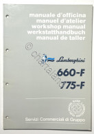 Manuale D'Officina Trattori Lamborghini - 660-F / 775-F - Ed. 1987 - Otros & Sin Clasificación