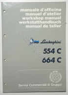 Manuale D'Officina Trattori Lamborghini - 554 C / 664 C - Ed. 1987 - Autres & Non Classés