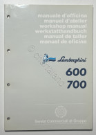 Manuale D'Officina Trattori Lamborghini - 600 / 700 - Ed. 1987 - Other & Unclassified