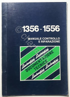 Manuale Controllo E Riparazione Lamborghini Trattori - 1356-1556 - Ed. 1982 - Autres & Non Classés