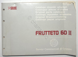 Catalogo Parti Di Ricambi Originali SAME Trattori - Frutteto 60 II - Ed. 1992 - Otros & Sin Clasificación