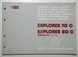 Catalogo Parti Di Ricambi Originali SAME Trattori - Explorer 70 C Explorer 80 C - Altri & Non Classificati