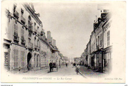 89 - VILLENEUVE Sur YONNE - La Rue Carnot ( Petite Animation ) Precurseur - Villeneuve-sur-Yonne