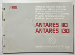 Catalogo Parti Di Ricambio Originali SAME Trattori - Antares 110 E 130 - Ed.1990 - Autres & Non Classés