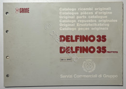 Catalogo Parti Di Ricambio Originali SAME Trattori - Delfino 35 / 35 Frutteto - Altri & Non Classificati