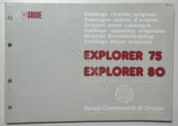 Catalogo Parti Di Ricambio Originali SAME Trattori - Explorer 75 / Explorer 80  - Autres & Non Classés