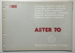 Catalogo Parti Di Ricambio Originali SAME Trattori - Aster 70 - Ed. 1989 - Otros & Sin Clasificación