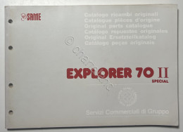 Catalogo Parti Di Ricambi Originali SAME Trattori - Explorer 70 II Special 1990 - Autres & Non Classés