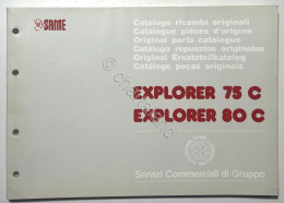 Catalogo Parti Di Ricambi Originali SAME Trattori - Explorer 75 C  Explorer 80 C - Altri & Non Classificati
