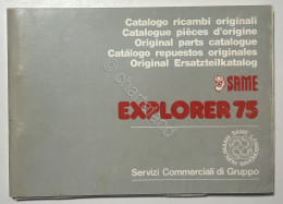 Catalogo Parti Di Ricambi Originali SAME Trattori - Explorer 75 - Ed. 1985 - Otros & Sin Clasificación