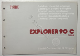 Catalogo Parti Di Ricambi Originali SAME Trattori - Explorer 90 C Turbo - 1990 - Altri & Non Classificati