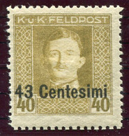 AUSTRIAN MILITARY POST In ITALY 1918 Karl I 43 C. On 40 H. Perforated 11½.LHM / *.  Michel 12B - Nuevos