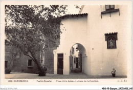 AEOP5-ESPAGNE-0404 - BARCELONA - PUEBLO ESPANOL - PLAZA DE LA IGLESIA Y ARCOS DE LA FRONTERA  - Other & Unclassified