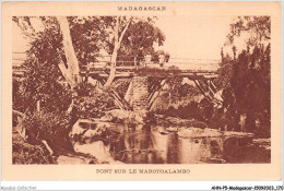 AHNP5-0590 - AFRIQUE - MADAGASCAR - Pont Sur Le Marotoalambo - Madagascar