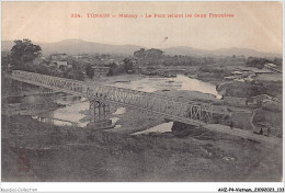 AHZP4-VIETNAM-0333 - TONKIN - MONCAY - LE PONT RELIANT LES DEUX FRONTIERES - Vietnam