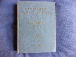 Annuaire International Des Galeries D'art 1963-1964 - Kunst