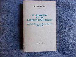 Le Snobisme Et Les Lettrres Françaises De Paul Bourget à Marcel Proust 1884-1914 - Zonder Classificatie